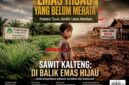 Produksi Turun, Konflik Lahan Membara.
Siapa yang Sesungguhnya Menikmati Manfaatnya?